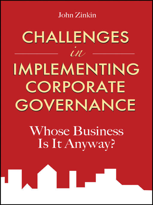Title details for Challenges in Implementing Corporate Governance by John Zinkin - Wait list